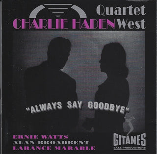 Charlie Haden- Always Say Goodbye - Darkside Records