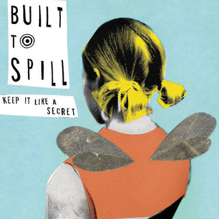 Built To Spill- Keep It Like A Secret - Darkside Records