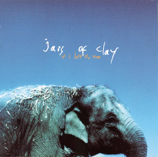 Jars of Clay- If I Left The Zoo - Darkside Records