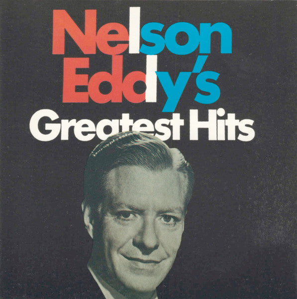 Nelson Eddy- Nelson Eddy's Greatest Hits - Darkside Records