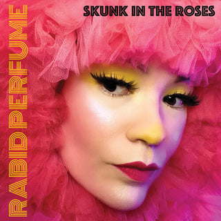 Skunk In The Roses- Rabid Perfume - Darkside Records