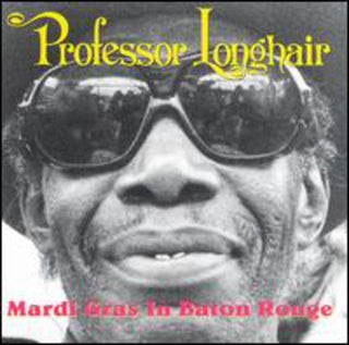 Professor Longhair- Mardi Gras In Baton Rouge - Darkside Records