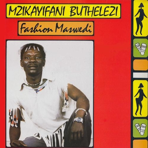 Mzikayifani Buthelezi- Fashion Maswedi - Darkside Records