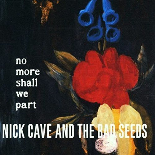 Nick Cave- No More Shall We Part - Darkside Records