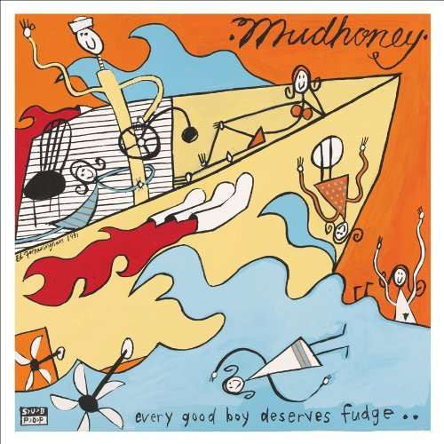 Mudhoney- Every Good Boy Deserves Fudge - DarksideRecords