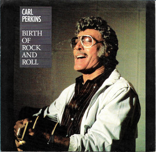 Carl Perkins- Birth Of Rock And Roll/Rock And Roll (Fais Do Do) - Darkside Records