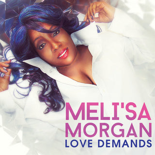 Meli'sa Morgan- Love Demands - Darkside Records