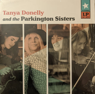 Tanya Donelly And The Parkington Sisters- Tanya Donelly And The Parkington Sisters (Sealed) - Darkside Records