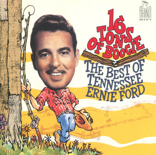 Tennessee Ernie Ford- 16 Tons of Boogie (The Best of Tennessee Ernie Ford) - Darkside Records