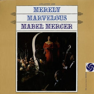 Mabel Mercer- Merely Marvelous