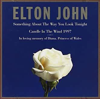 Elton John- Something About The Way You Look Tonight - DarksideRecords