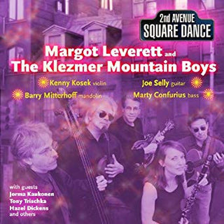 Margot Leverett And The Klezmer Mountain Boys- 2nd Avenue Square Dance - Darkside Records