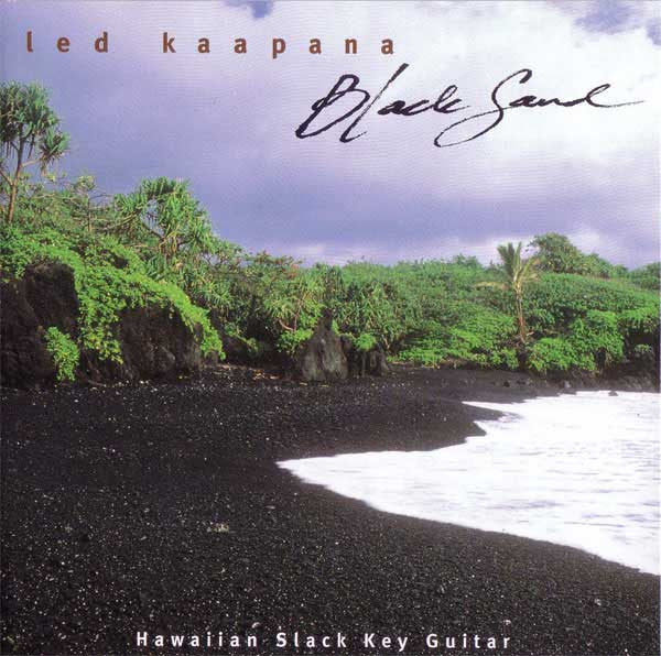 Led Kaapana- Black Sand