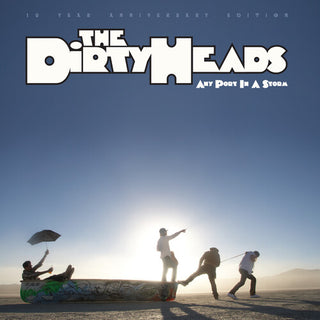 Dirty Heads- Any Port In A Storm