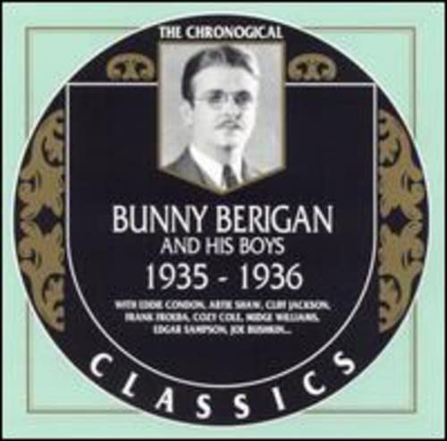 Bunny Berigan- The Chronological Bunny Berigan And His Boys 1935-1936 - Darkside Records