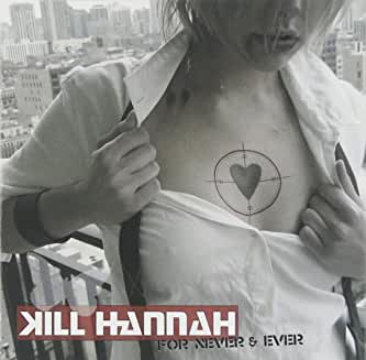 Kill Hannah- For Never & Ever - Darkside Records