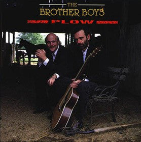 Brother Boys- Plow