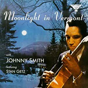 Johnny Smith Quintet/ Stan Getz- Moonlight in Vermont - Darkside Records