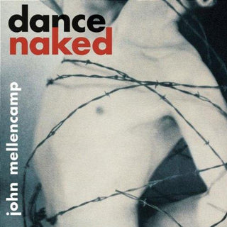 John Mellencamp- Dance Naked - Darkside Records