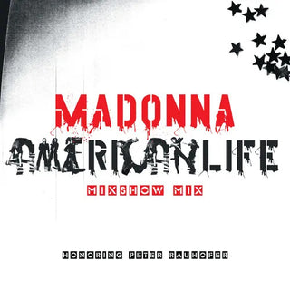 Madonna- American Life Mixshow Mix (In Memory of Peter Rauhofer) -RSD23 - Darkside Records