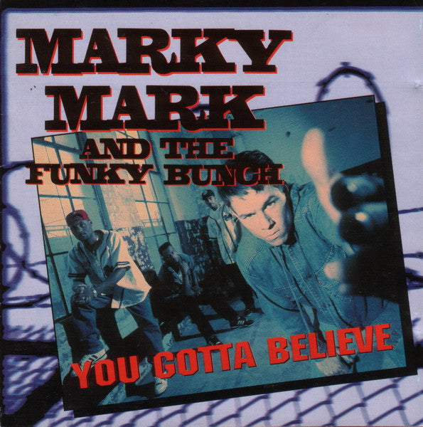 Marky Mark And The Funky Bunch- You Gotta Believe - Darkside Records