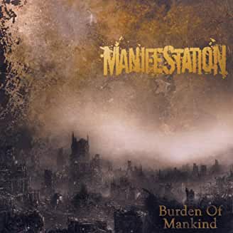 Manifestation- Burden of Mankind - Darkside Records