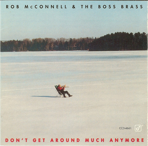 Rob McConnell & The Boss Brass- Don't Get Around  Much Anymore - Darkside Records