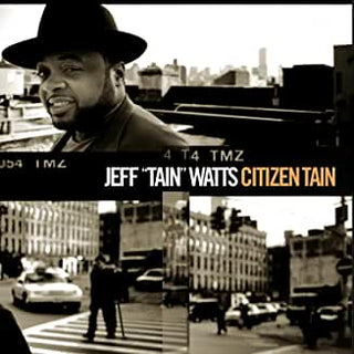 Jeff "Tain" Watts- Citizen Tain - Darkside Records