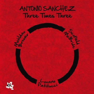 Antonio Sanchez- Three Times Three - Darkside Records