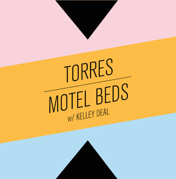 Torres/Motel Beds w/ Kelly Deal- The Harshest Light/Tropics Of The Sand