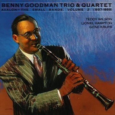 Benny Goodman Trio & Quartet- Avalon: The Small Bands Vol.2 1937-1939 - Darkside Records