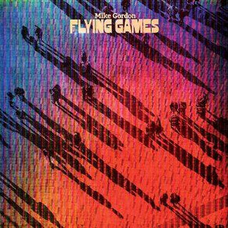 Mike Gordon (Phish)- Flying Games - Darkside Records