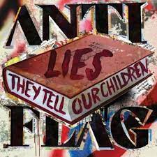 Anti-Flag- Lies They Tell Our Children - Darkside Records