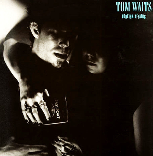 Tom Waits- Foreign Affairs - DarksideRecords