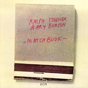 Ralph Towner & Gary Burton- Matchbook - Darkside Records