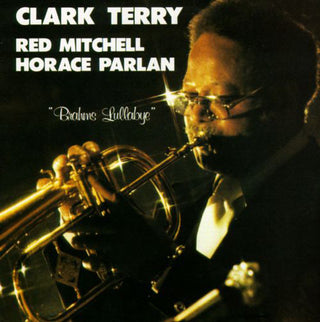 Clark Terry, Redmitchell, Horace Parlan- Brahms Lullabye - Darkside Records