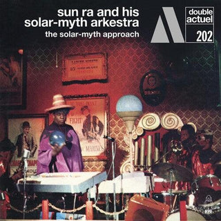 Sun Ra & His Solar-Myth Arkestra- The Solar-Myth Approach - Darkside Records