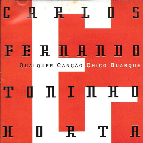 Carlos Fernando/Toninho Horta- Qualquer Cancao Chico Buarque - Darkside Records