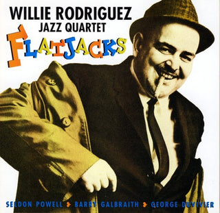 Willie Rodriguez Jazz Quartets- Flatjacks - Darkside Records