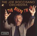 Joe Roccisano Orchestra- The Shape I'm In - Darkside Records