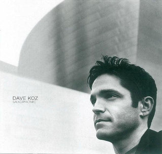 Dave Koz- Saxophonic - Darkside Records