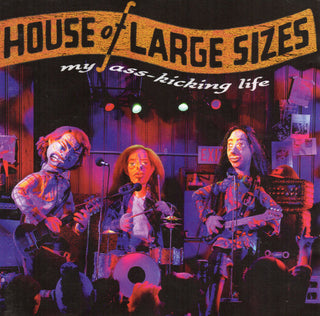 House Of Large Sizes- My Ass Kicking Life - Darkside Records
