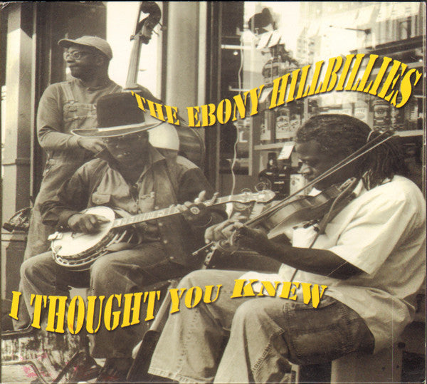 The Ebony Hillbillies- I Thought You Knew - Darkside Records