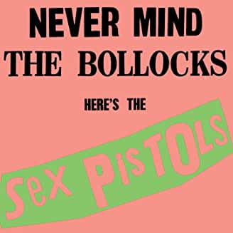 Sex Pistols- Never Mind The Bollocks Here's The Sex Pistols - DarksideRecords