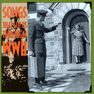 Various- Songs That Got Us Through WWII - Darkside Records