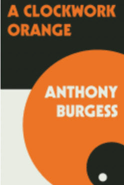 Anthony Burgess- A Clockwork Orange - Darkside Records