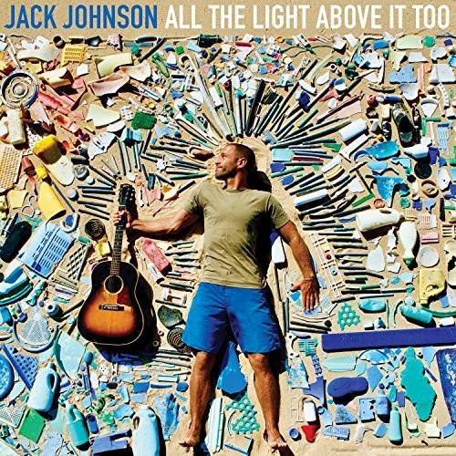 Jack Johnson- All The Light Above It Too - Darkside Records