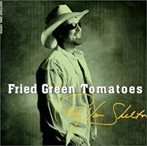 Ricky Van Shelton- Fried Green Tomatoes - Darkside Records