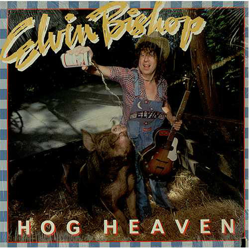 Elvin Bishop- Hog Heaven - DarksideRecords
