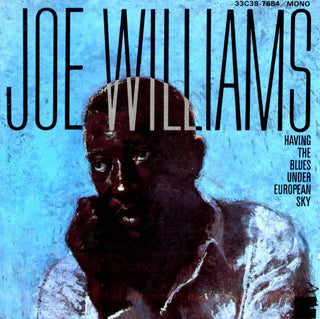 Joe Williams- Having The Blues Under European Skies